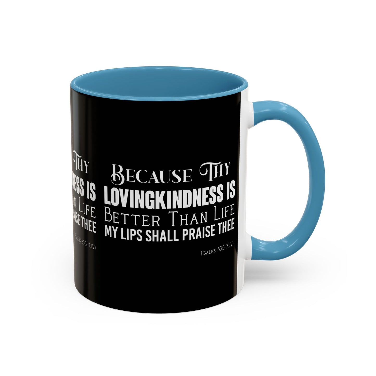 Psalms 63:3 KJV Coffee Mug Thy Lovingkindness is Better than Life Inspirational Christian Gift For Coffee Lovers