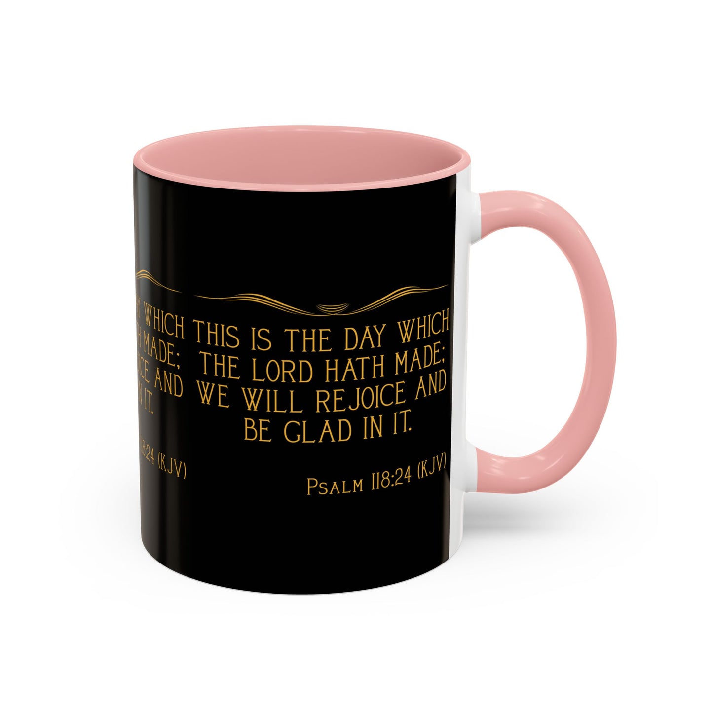 Psalm 118:24 KJV Coffee Mug This is the Day the Lord Has Made Inspirational Christian Gift for Coffee Lovers