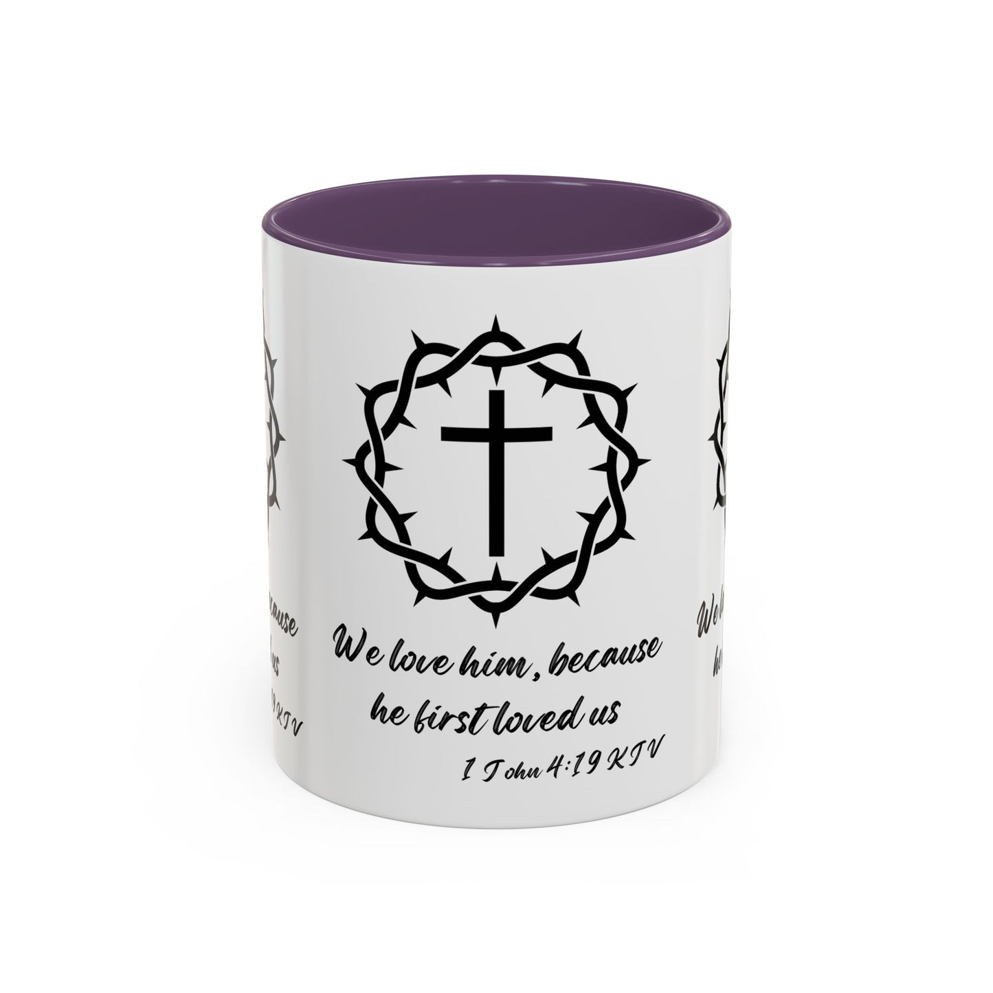 1 John 4:19 KJV Coffee Mug We Love Because He First Loved Us Inspirational Christian Gift For Coffee Lovers