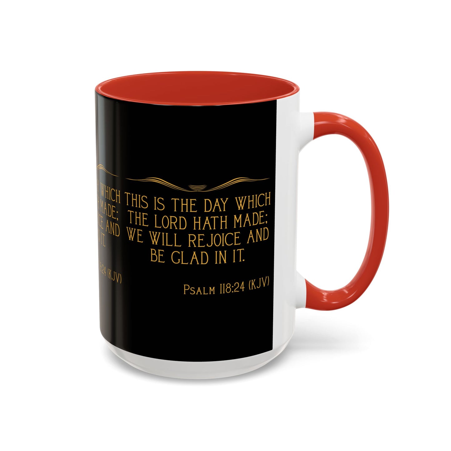 Psalm 118:24 KJV Coffee Mug This is the Day the Lord Has Made Inspirational Christian Gift for Coffee Lovers