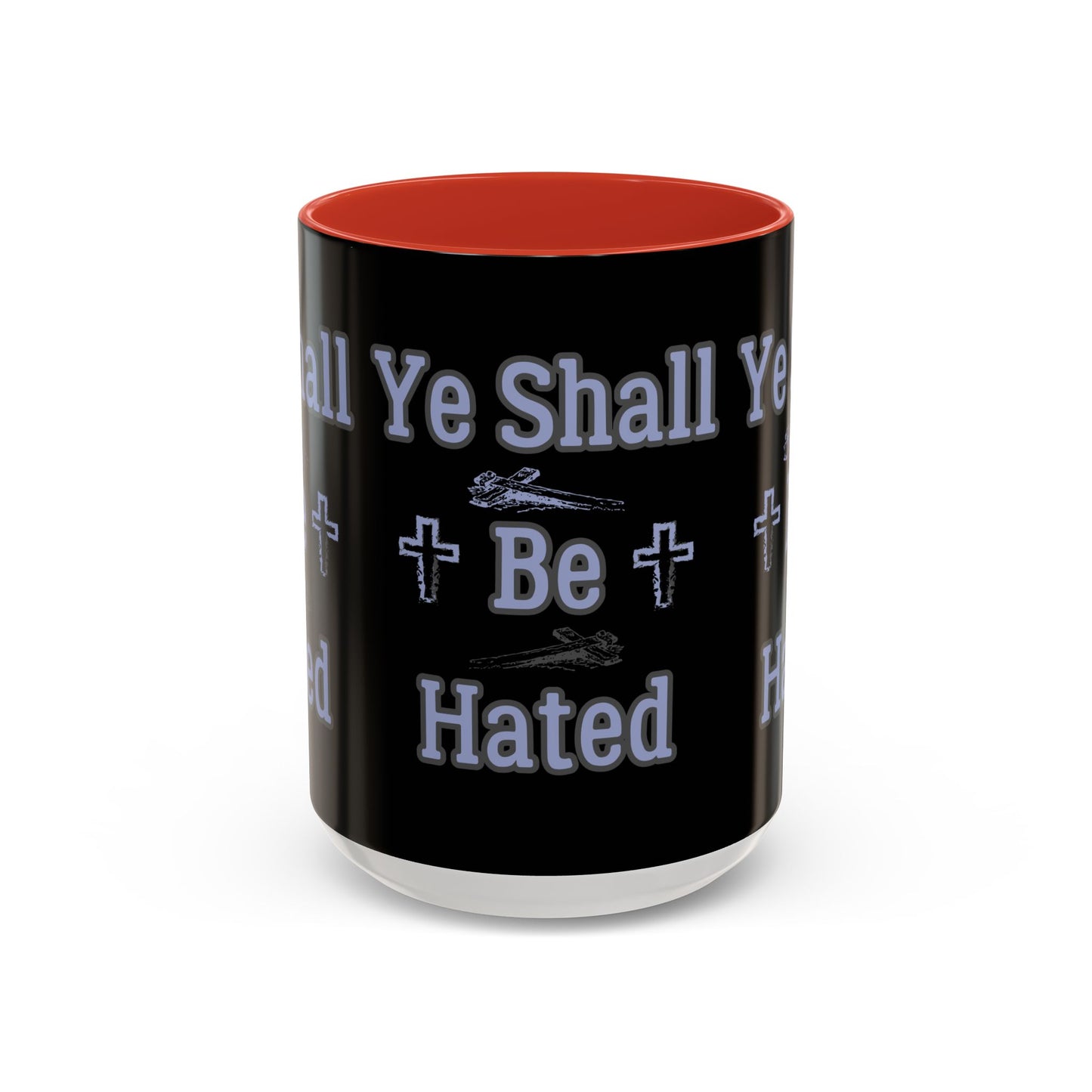 Matthew 10:22 KJV Coffee Mug And Ye Shall Be Hated Gift for Faith Based Coffee Lovers