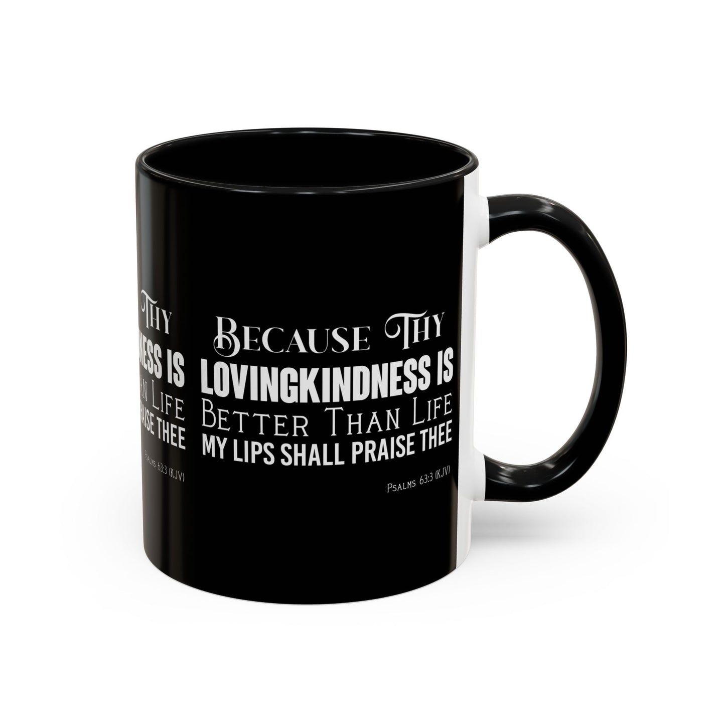 Psalms 63:3 KJV Coffee Mug Thy Lovingkindness is Better than Life Inspirational Christian Gift For Coffee Lovers