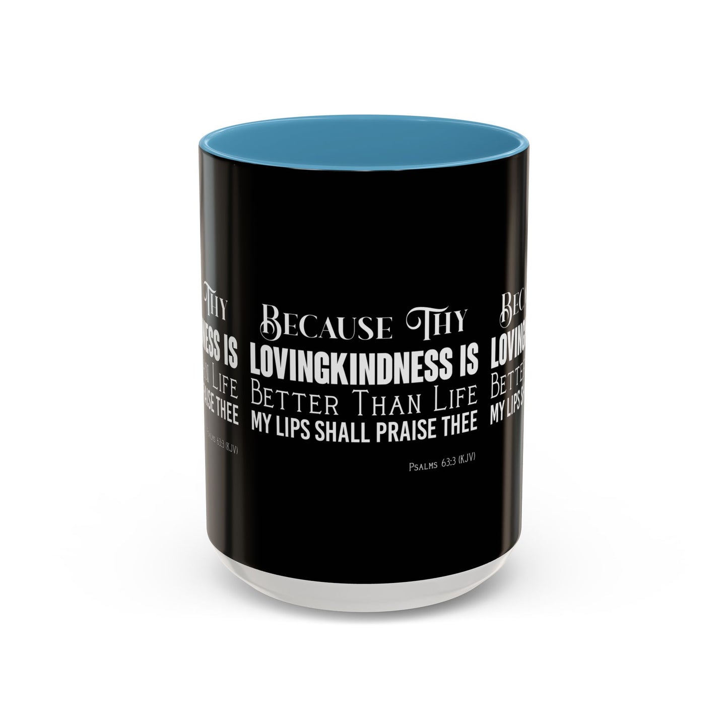 Psalms 63:3 KJV Coffee Mug Thy Lovingkindness is Better than Life Inspirational Christian Gift For Coffee Lovers