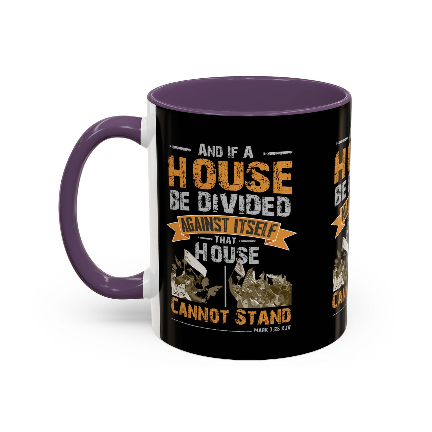 Mark 3:25 KJV Coffee Mug A House Divided Cannot Stand Influential Christian Gift for Coffee Lovers