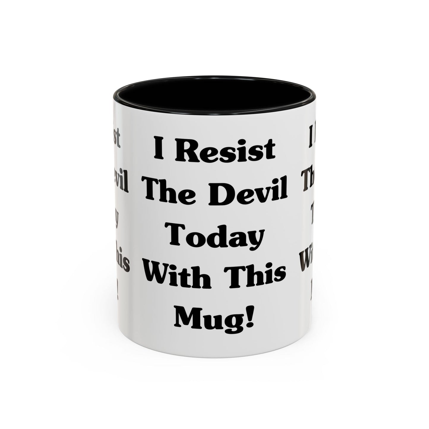 I Resist The Devil Today With This Coffee Mug Inspirational Christian Gift for Faith-Based Coffee Lovers