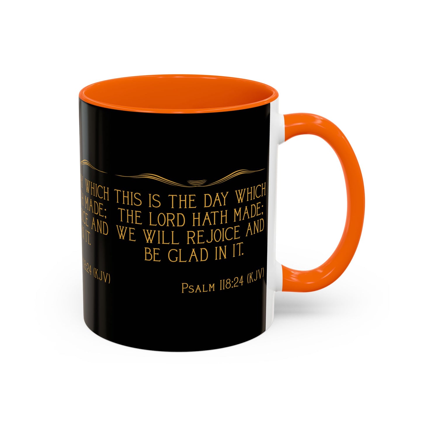 Psalm 118:24 KJV Coffee Mug This is the Day the Lord Has Made Inspirational Christian Gift for Coffee Lovers