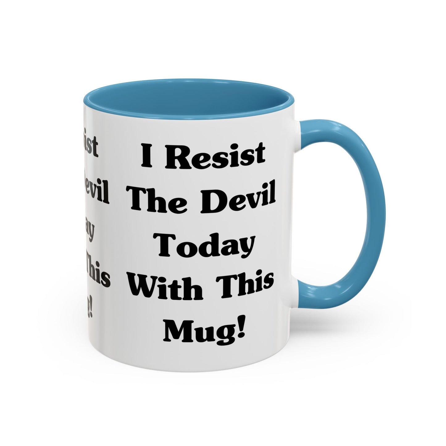 I Resist The Devil Today With This Coffee Mug Inspirational Christian Gift for Faith-Based Coffee Lovers