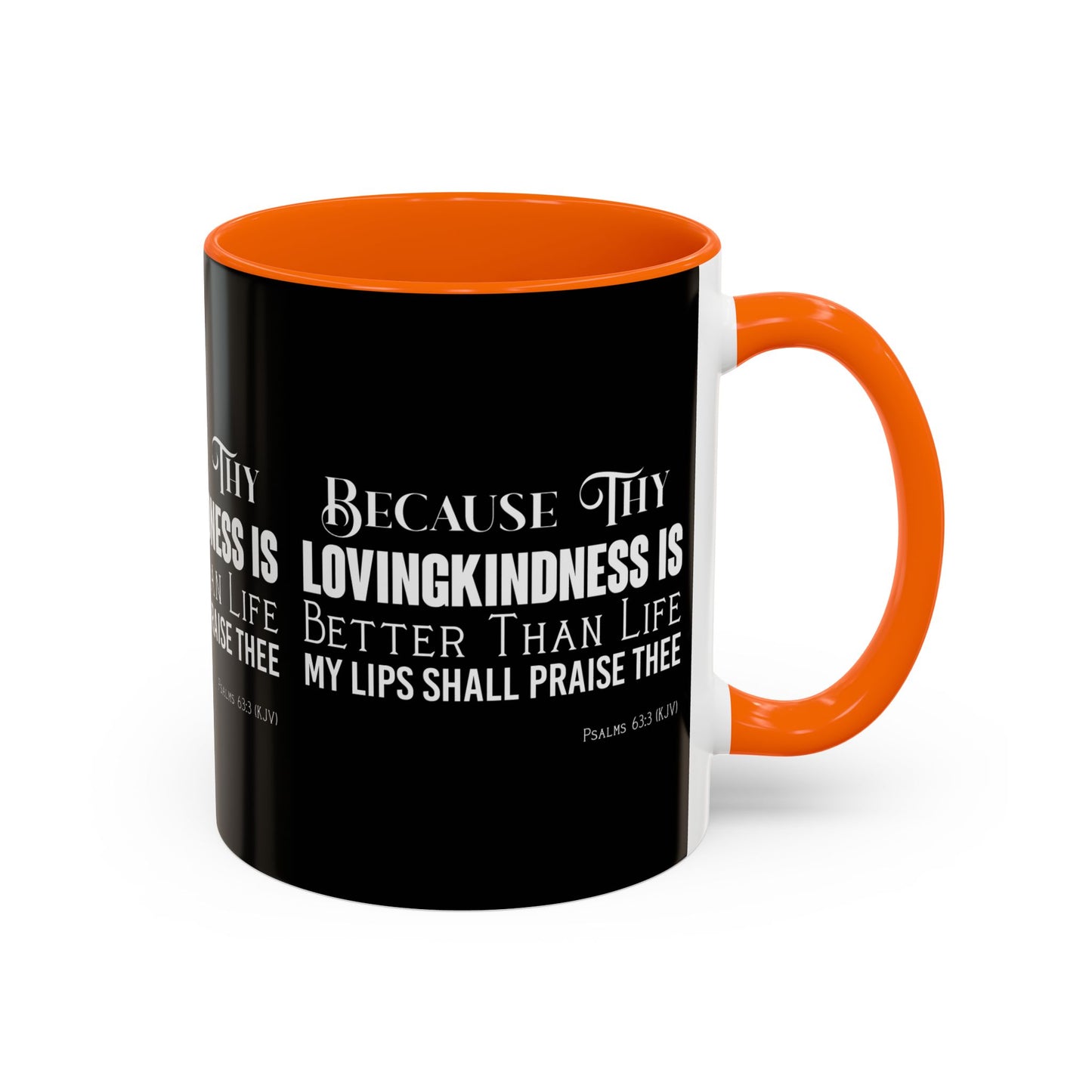 Psalms 63:3 KJV Coffee Mug Thy Lovingkindness is Better than Life Inspirational Christian Gift For Coffee Lovers