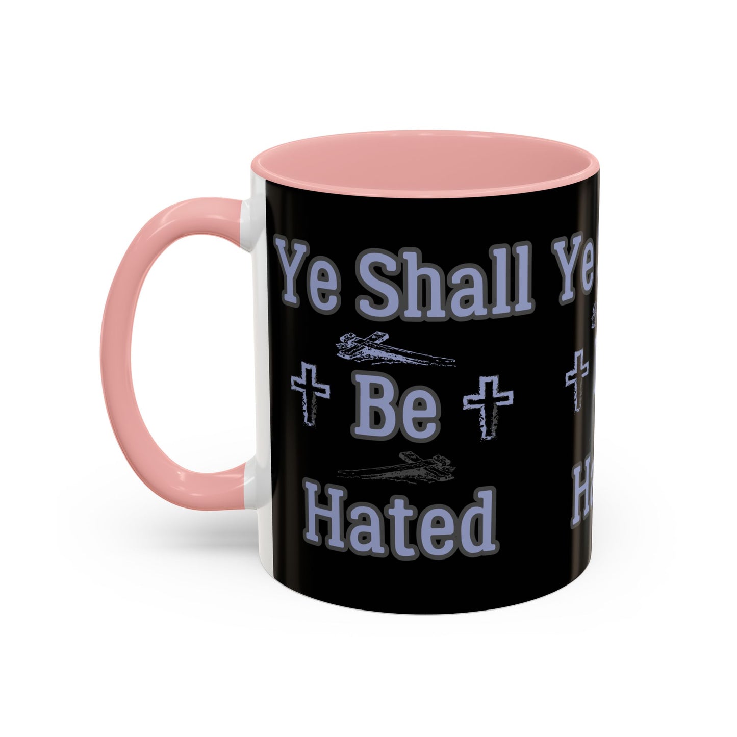 Matthew 10:22 KJV Coffee Mug And Ye Shall Be Hated Gift for Faith Based Coffee Lovers