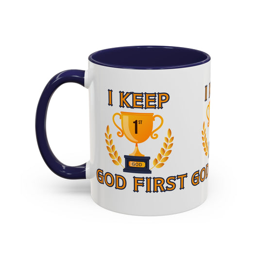 I Keep God First Coffee Mug Inspirational Christian Gift for Faith-Based Living