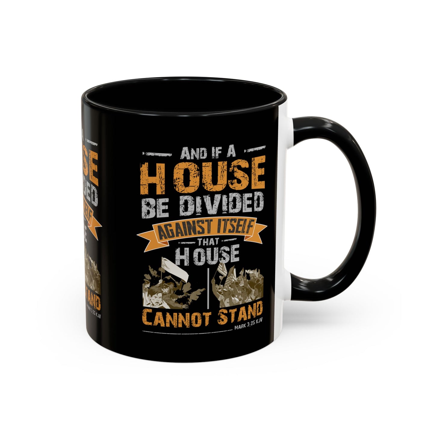 Mark 3:25 KJV Coffee Mug A House Divided Cannot Stand Influential Christian Gift for Coffee Lovers