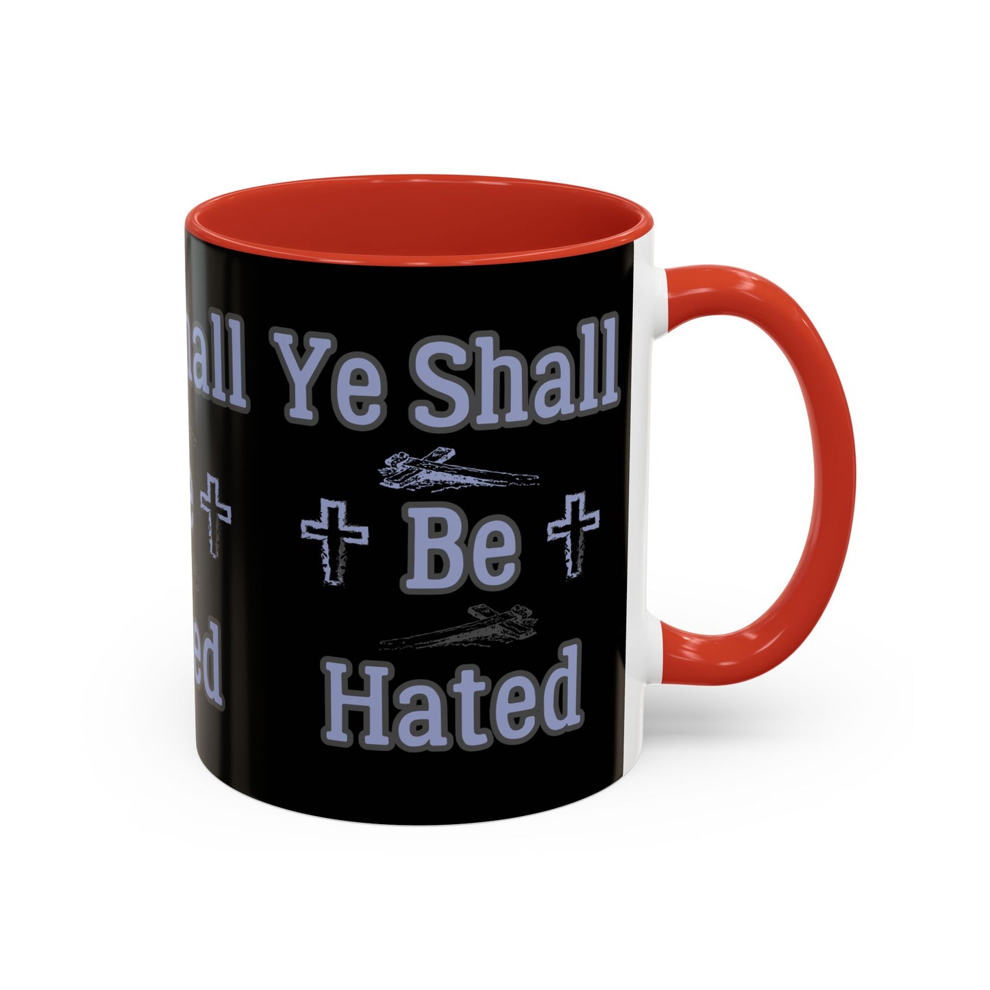 Matthew 10:22 KJV Coffee Mug And Ye Shall Be Hated Gift for Faith Based Coffee Lovers