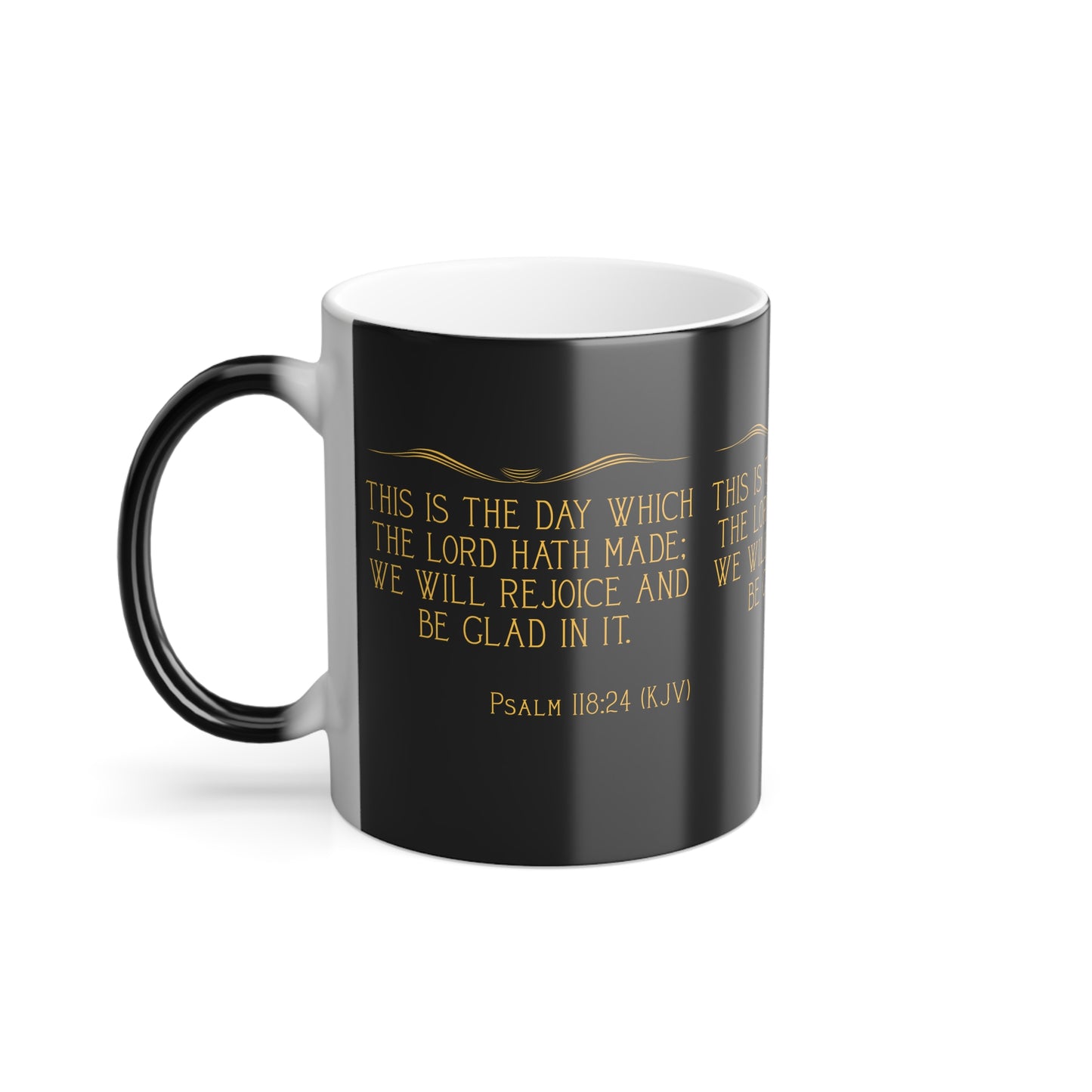 Psalm 118:24 KJV Color Morphing Coffee Mug This is the Day the Lord Has Made Inspirational Christian Gift for Coffee Lovers