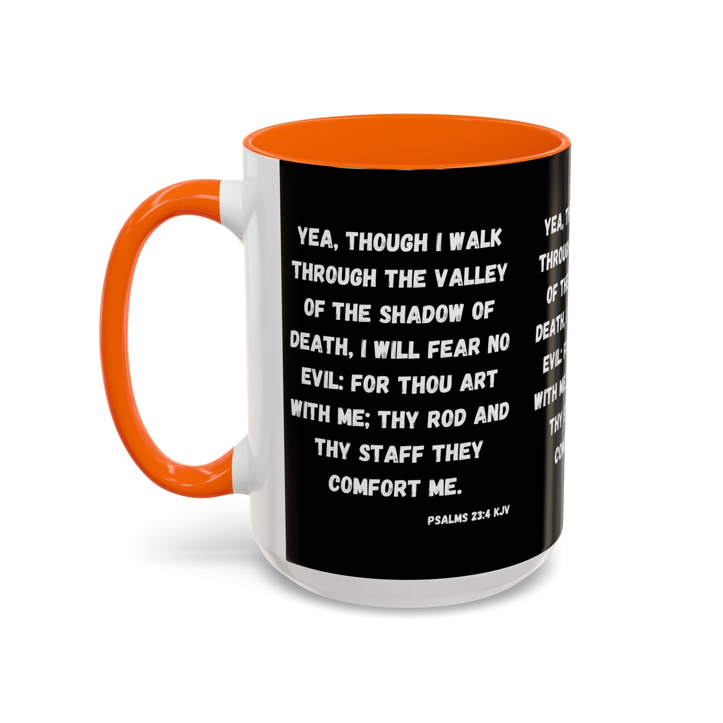 Psalms 23:4 KJV Coffee Mug I Will Fear No Evil Inspirational Christian Gift