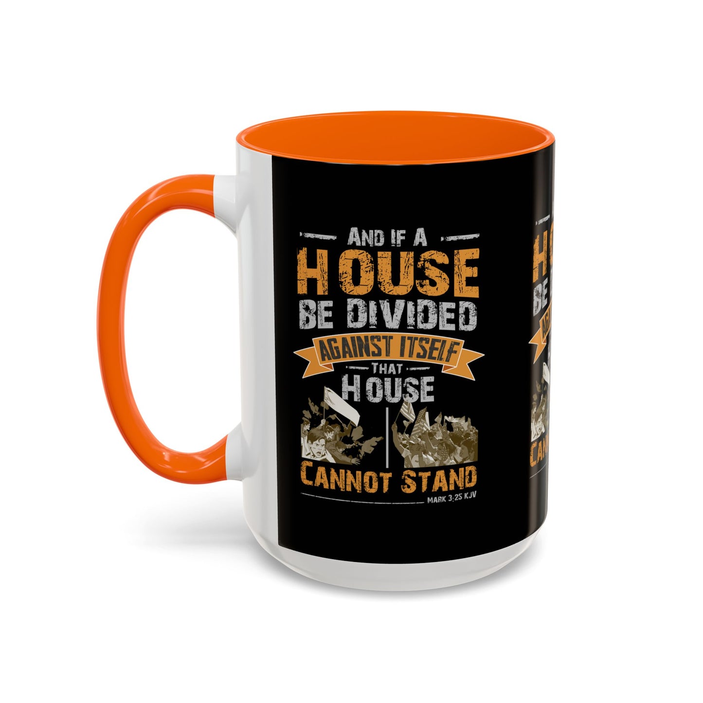 Mark 3:25 KJV Coffee Mug A House Divided Cannot Stand Influential Christian Gift for Coffee Lovers