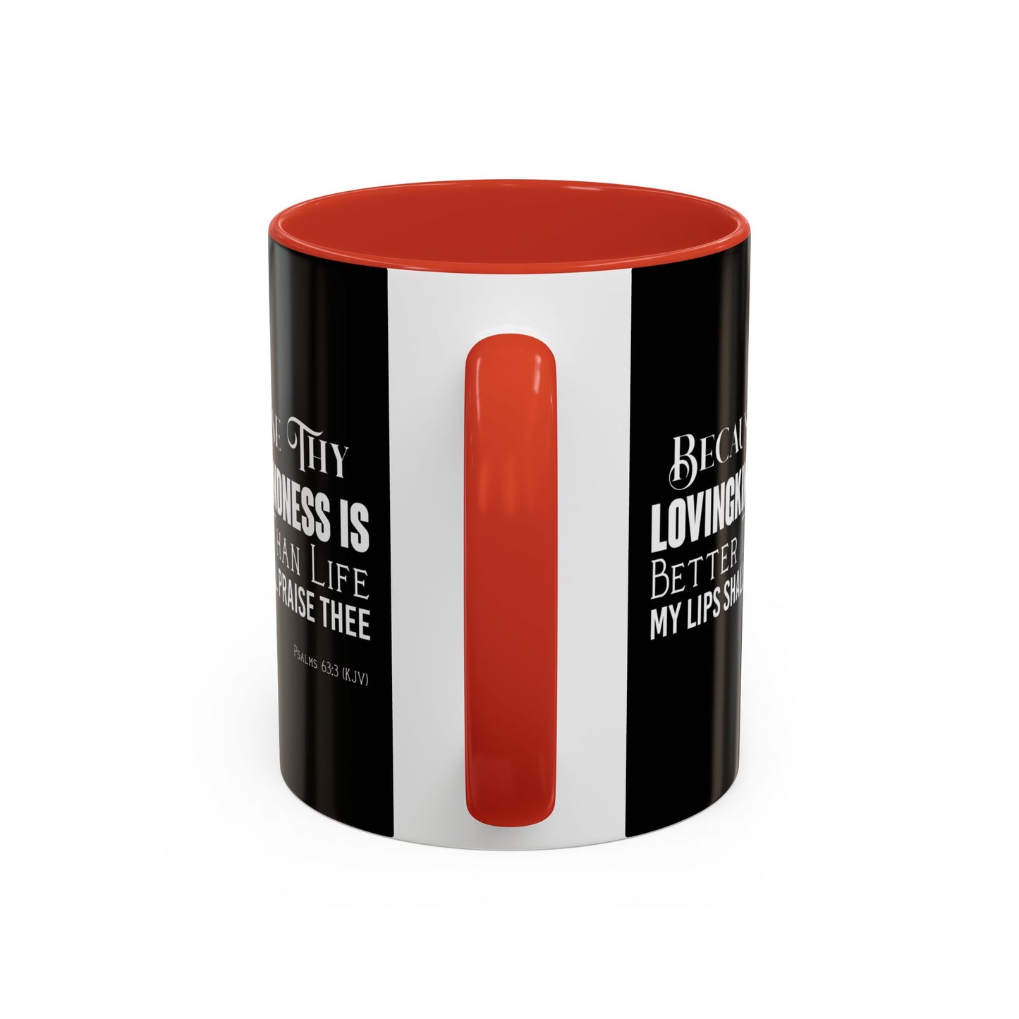 Psalms 63:3 KJV Coffee Mug Thy Lovingkindness is Better than Life Inspirational Christian Gift For Coffee Lovers