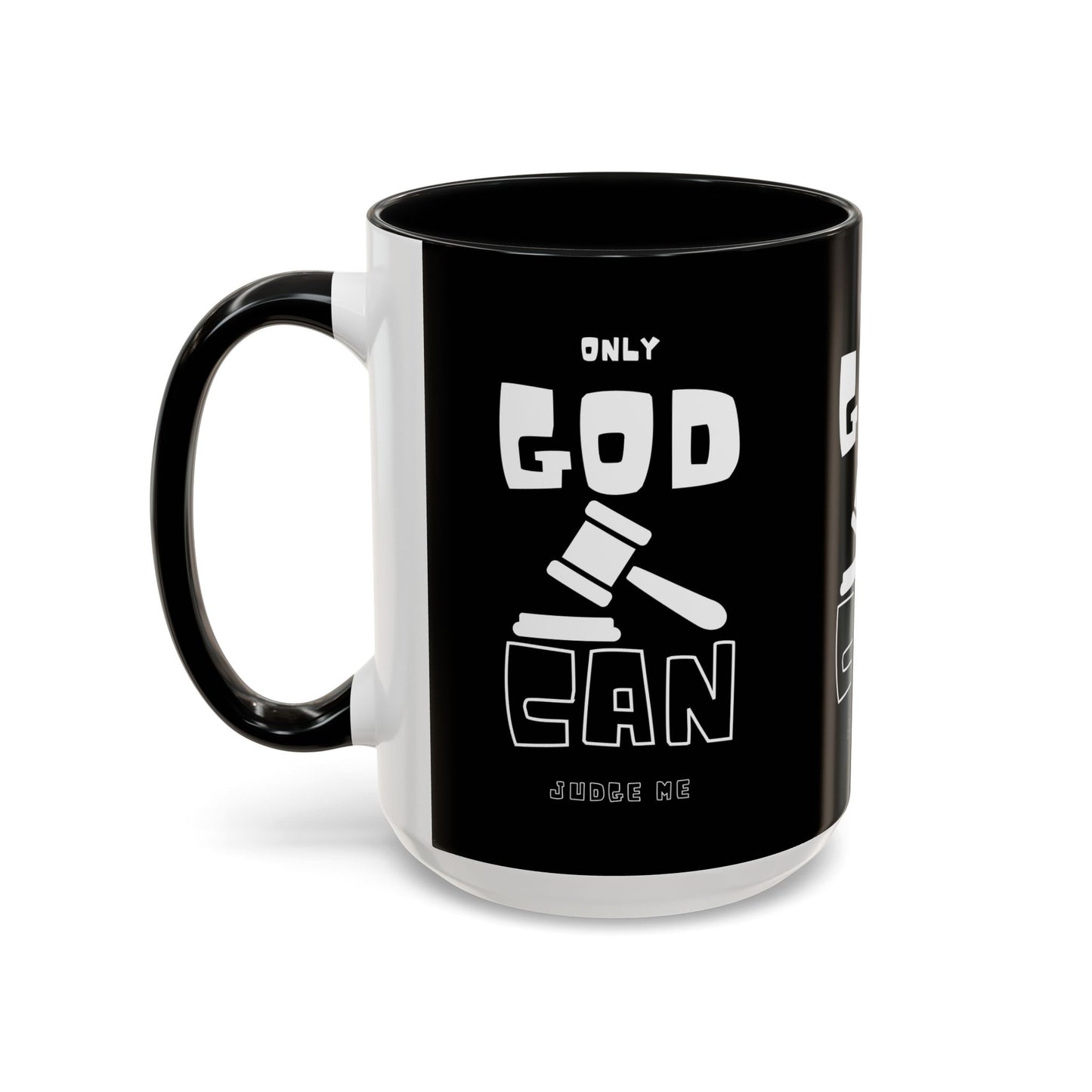 Only God Can Judge Me Coffee Mug Biblical Christian Gift for Faith-Based Coffee Lovers