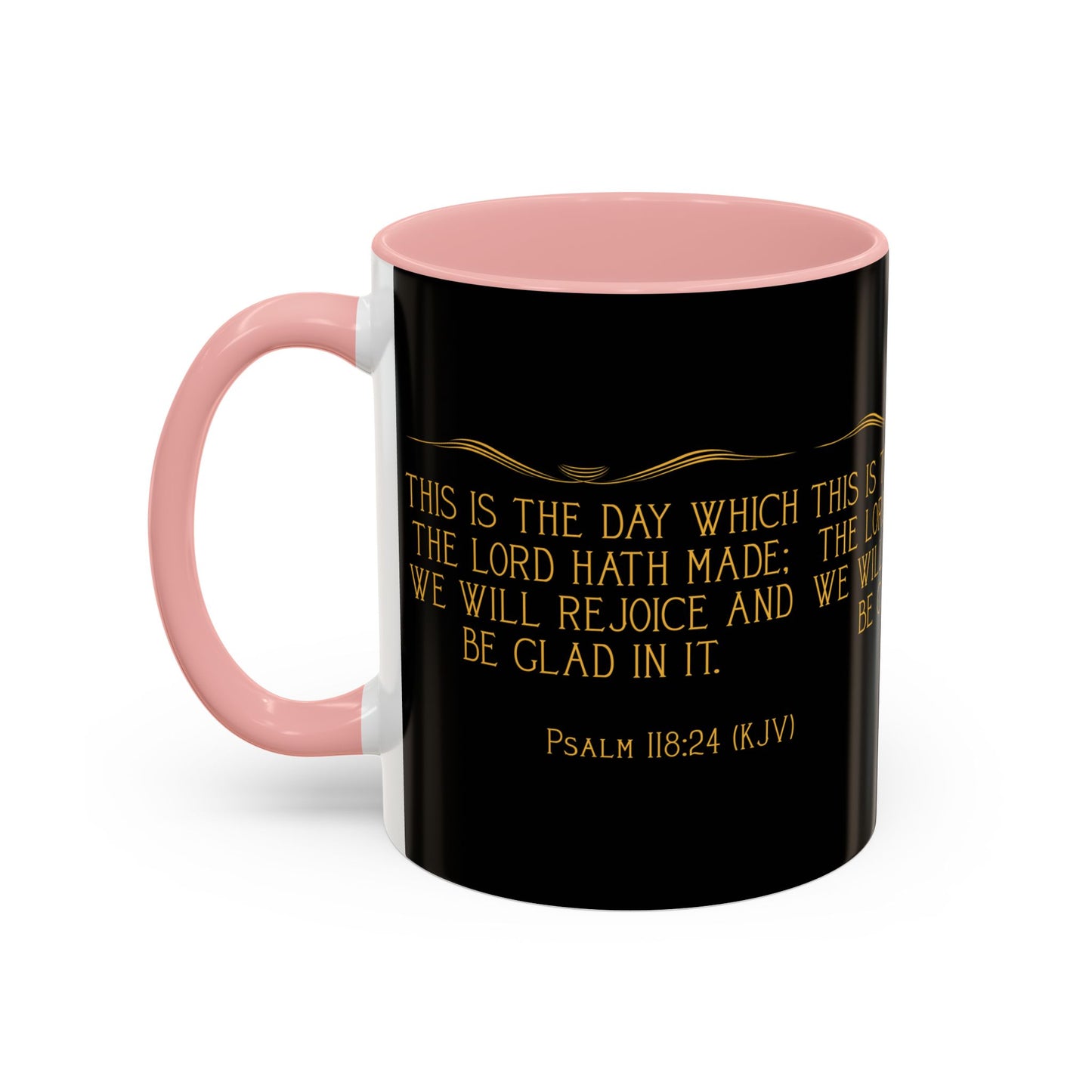 Psalm 118:24 KJV Coffee Mug This is the Day the Lord Has Made Inspirational Christian Gift for Coffee Lovers