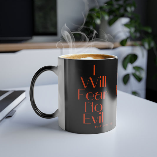 Psalms 23:4 KJV Color Morphing Coffee Mug I Will Fear No Evil Faith Based Inspirational Gift