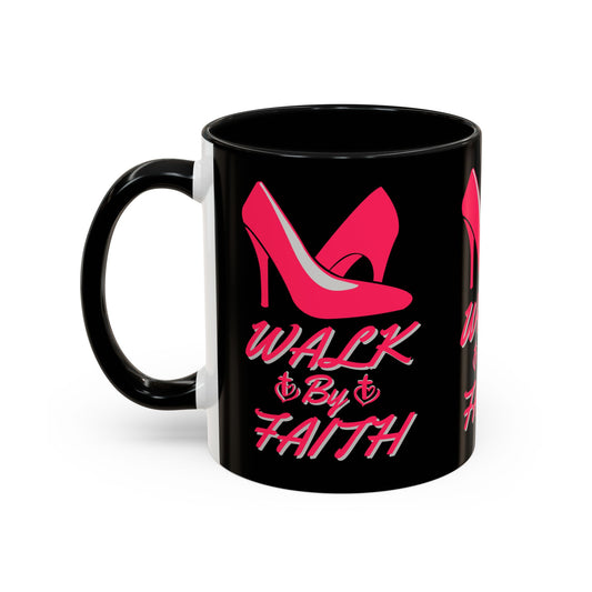 Walk By Faith Biblical Coffee Mug with High Heel Design Christian Gift for Her