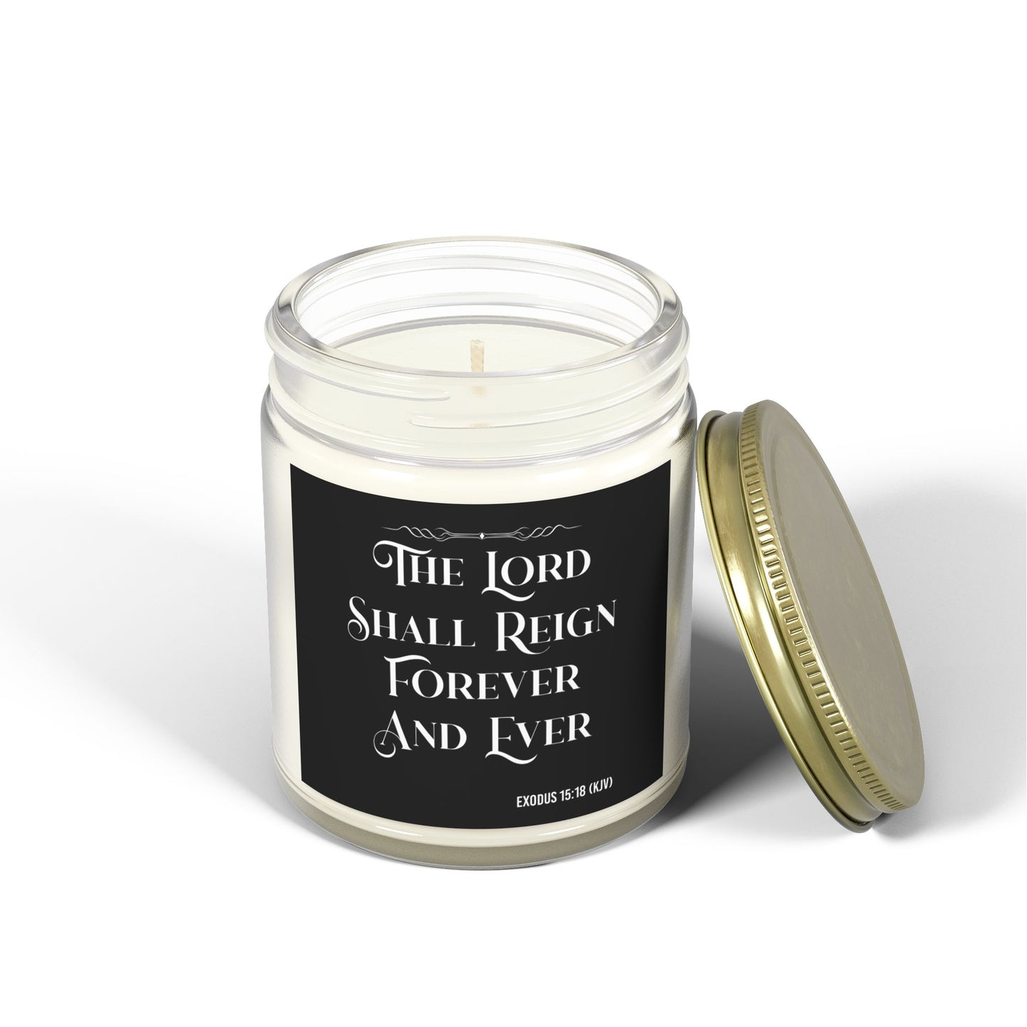 Exodus 15:18 KJV Scented Candle The Lord Shall Reign for Ever and Ever Inspirational Christian Gift For Candle Lovers