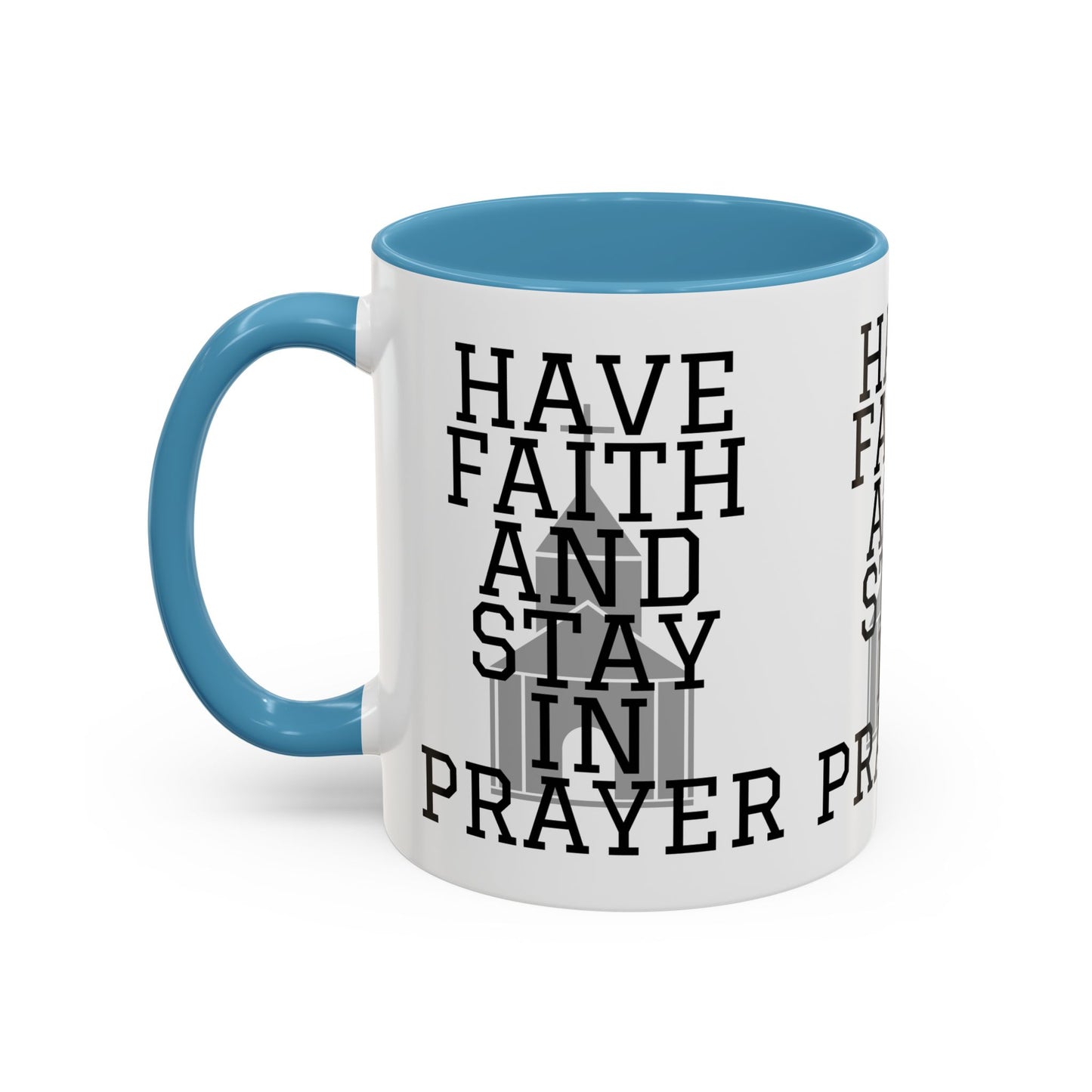 Have Faith And Stay In Prayer Coffee Mug Inspirational Christian Gift for Faith-Based Coffee Lovers