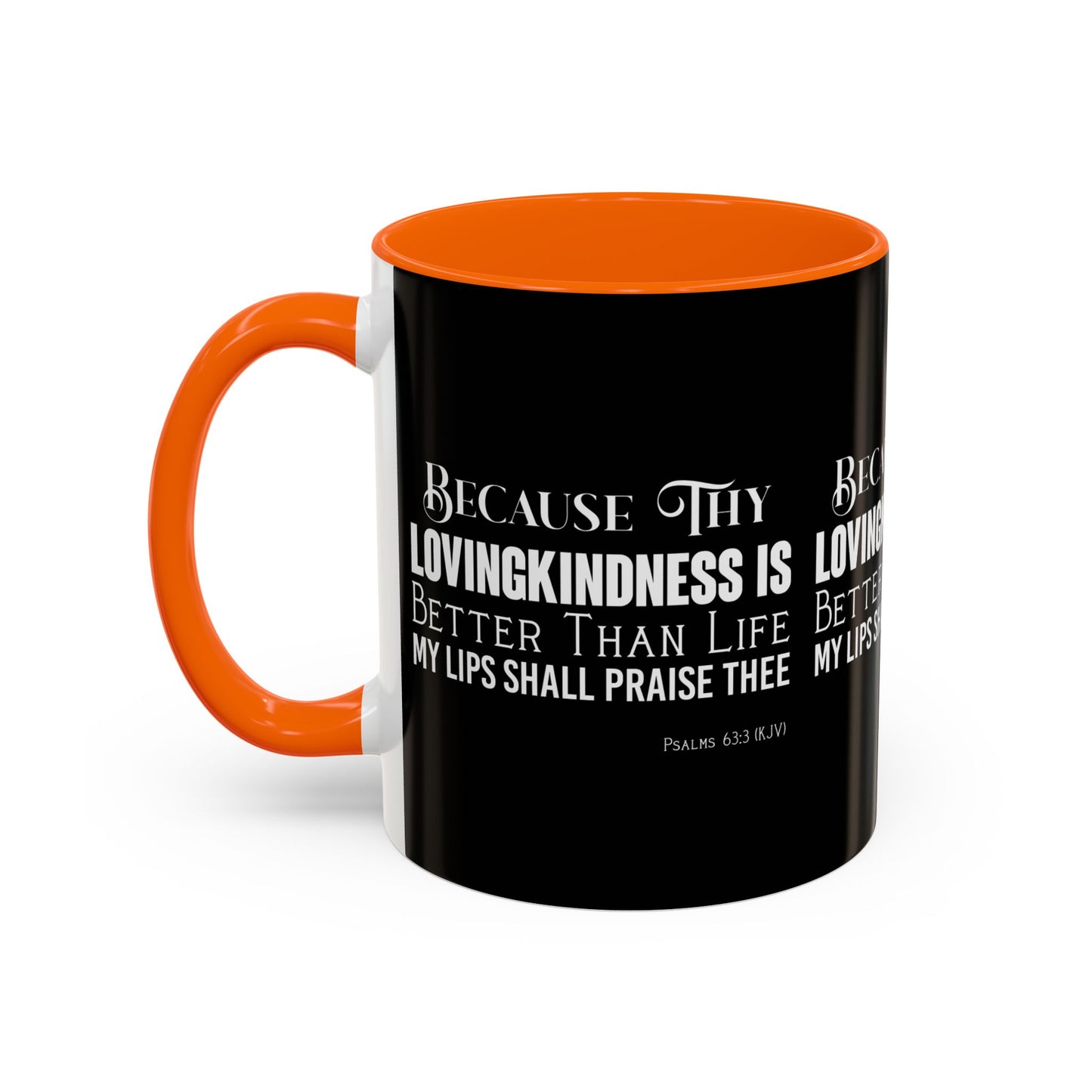 Psalms 63:3 KJV Coffee Mug Thy Lovingkindness is Better than Life Inspirational Christian Gift For Coffee Lovers