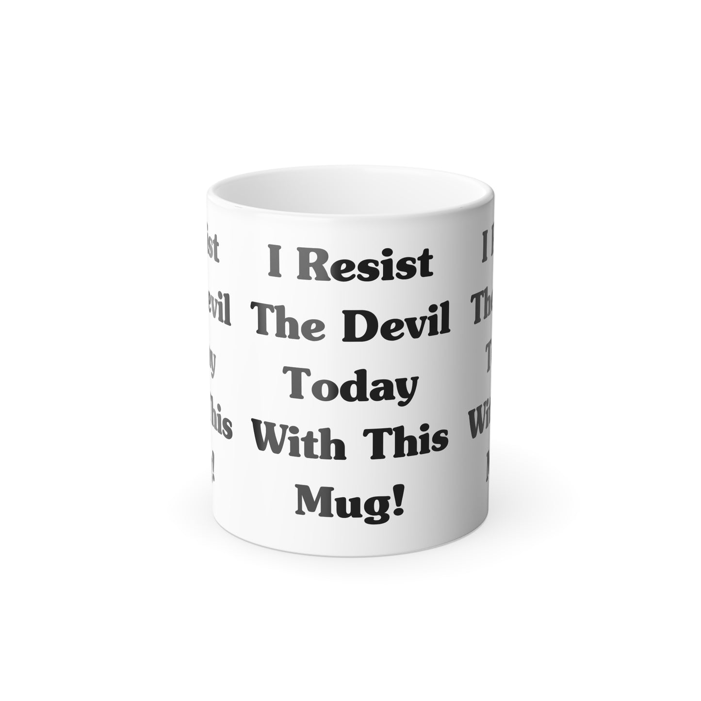 I Resist The Devil Today With This Color Morphing Coffee Mug Inspirational Christian Gift for Faith-Based Coffee Lovers