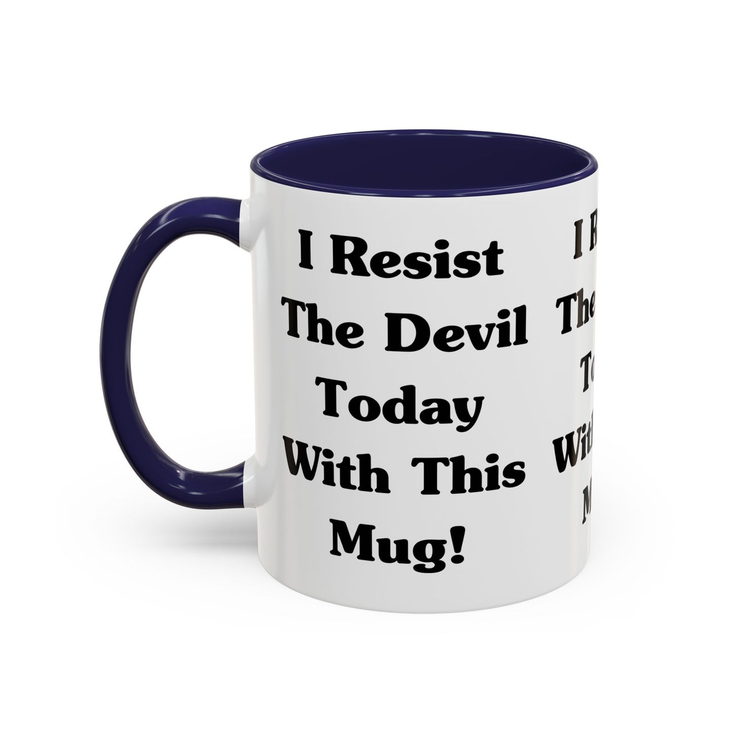 I Resist The Devil Today With This Coffee Mug Inspirational Christian Gift for Faith-Based Coffee Lovers