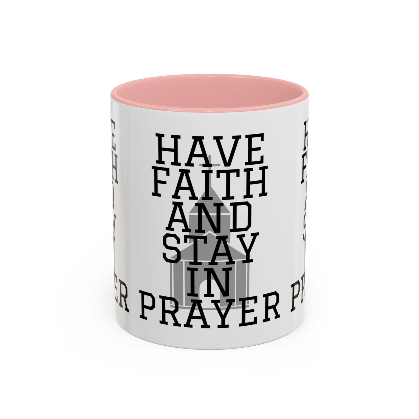 Have Faith And Stay In Prayer Coffee Mug Inspirational Christian Gift for Faith-Based Coffee Lovers