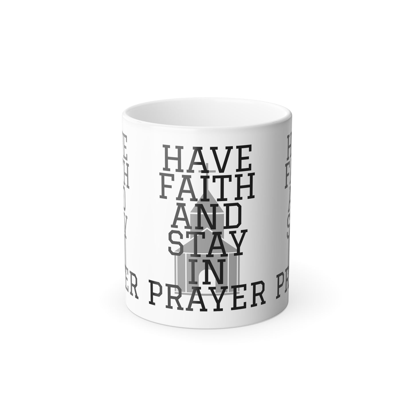 Have Faith And Stay In Prayer Color Morphing Coffee Mug Inspirational Christian Gift for Faith-Based Coffee Lovers