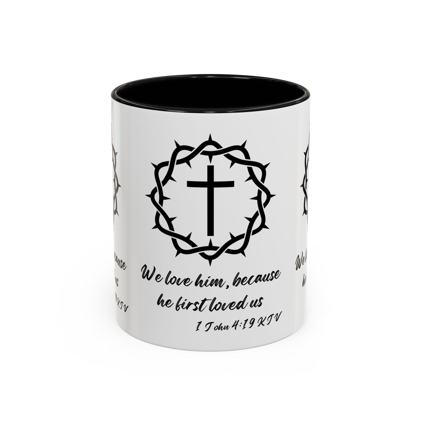 1 John 4:19 KJV Coffee Mug We Love Because He First Loved Us Inspirational Christian Gift For Coffee Lovers