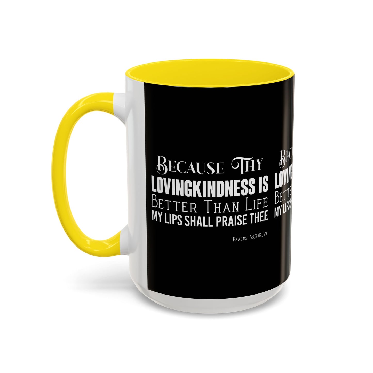 Psalms 63:3 KJV Coffee Mug Thy Lovingkindness is Better than Life Inspirational Christian Gift For Coffee Lovers