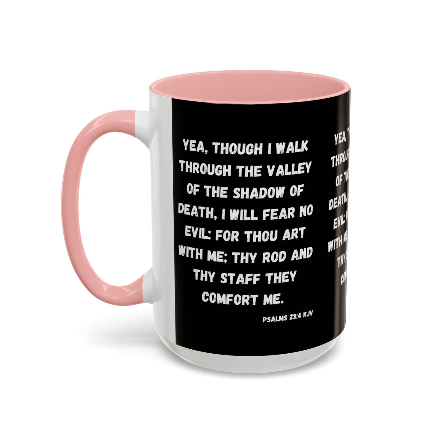 Psalms 23:4 KJV Coffee Mug I Will Fear No Evil Inspirational Christian Gift