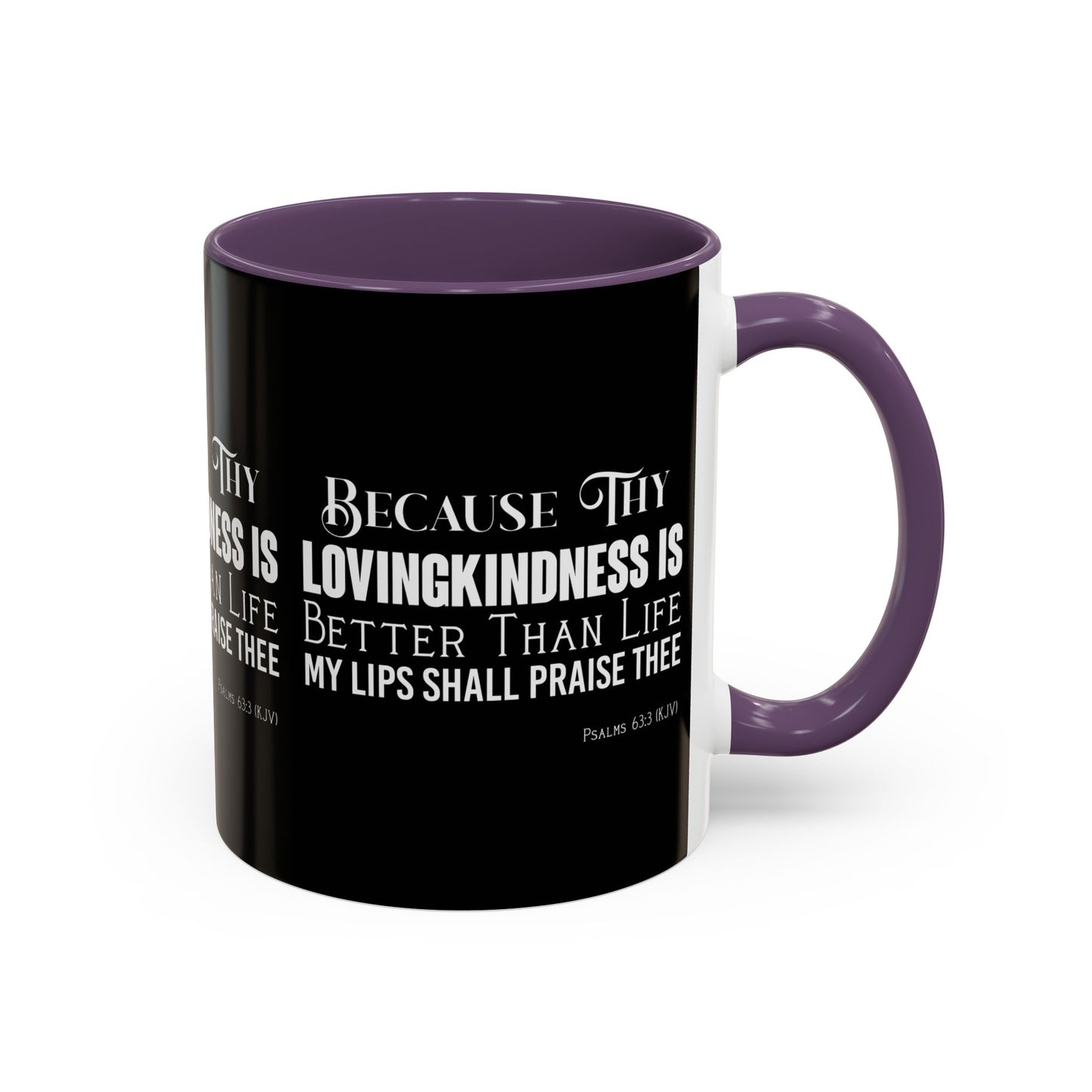 Psalms 63:3 KJV Coffee Mug Thy Lovingkindness is Better than Life Inspirational Christian Gift For Coffee Lovers