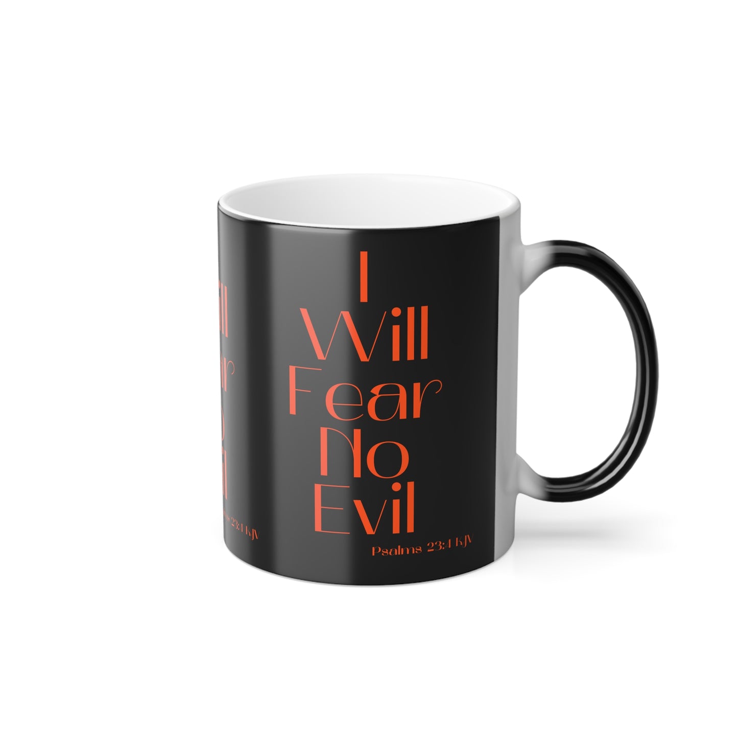 Psalms 23:4 KJV Color Morphing Coffee Mug I Will Fear No Evil Faith Based Inspirational Gift