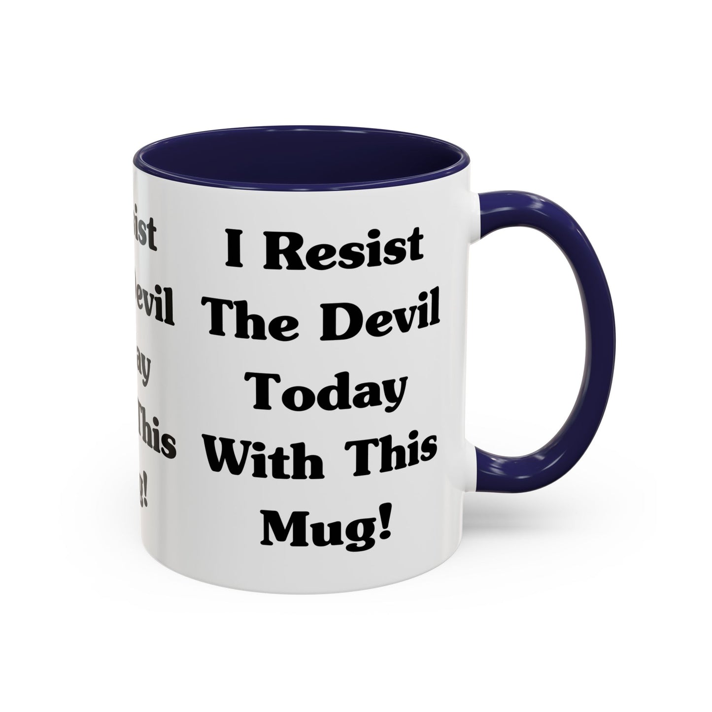 I Resist The Devil Today With This Coffee Mug Inspirational Christian Gift for Faith-Based Coffee Lovers