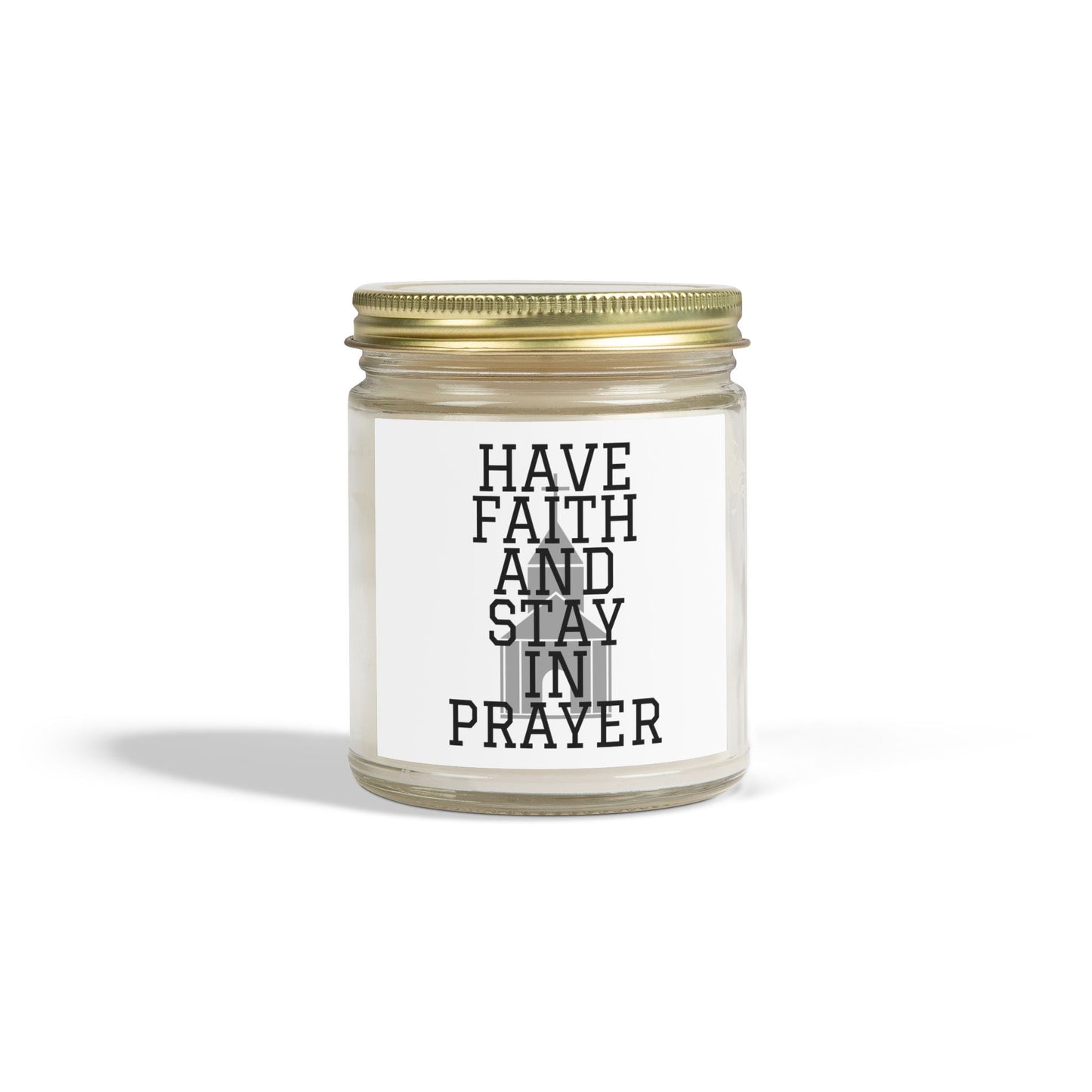 Have Faith And Stay In Prayer Scented Candle Inspirational Christian Gift for Faith-Based Candle Lovers