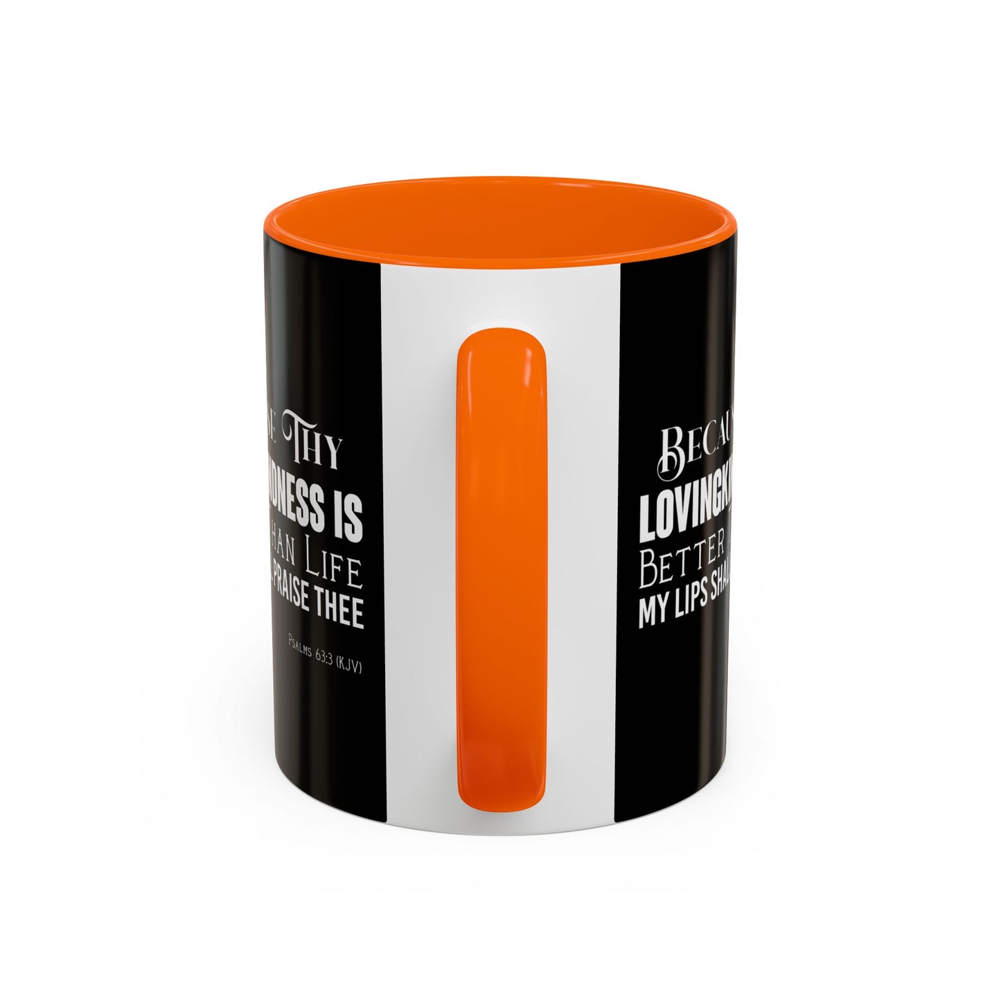 Psalms 63:3 KJV Coffee Mug Thy Lovingkindness is Better than Life Inspirational Christian Gift For Coffee Lovers