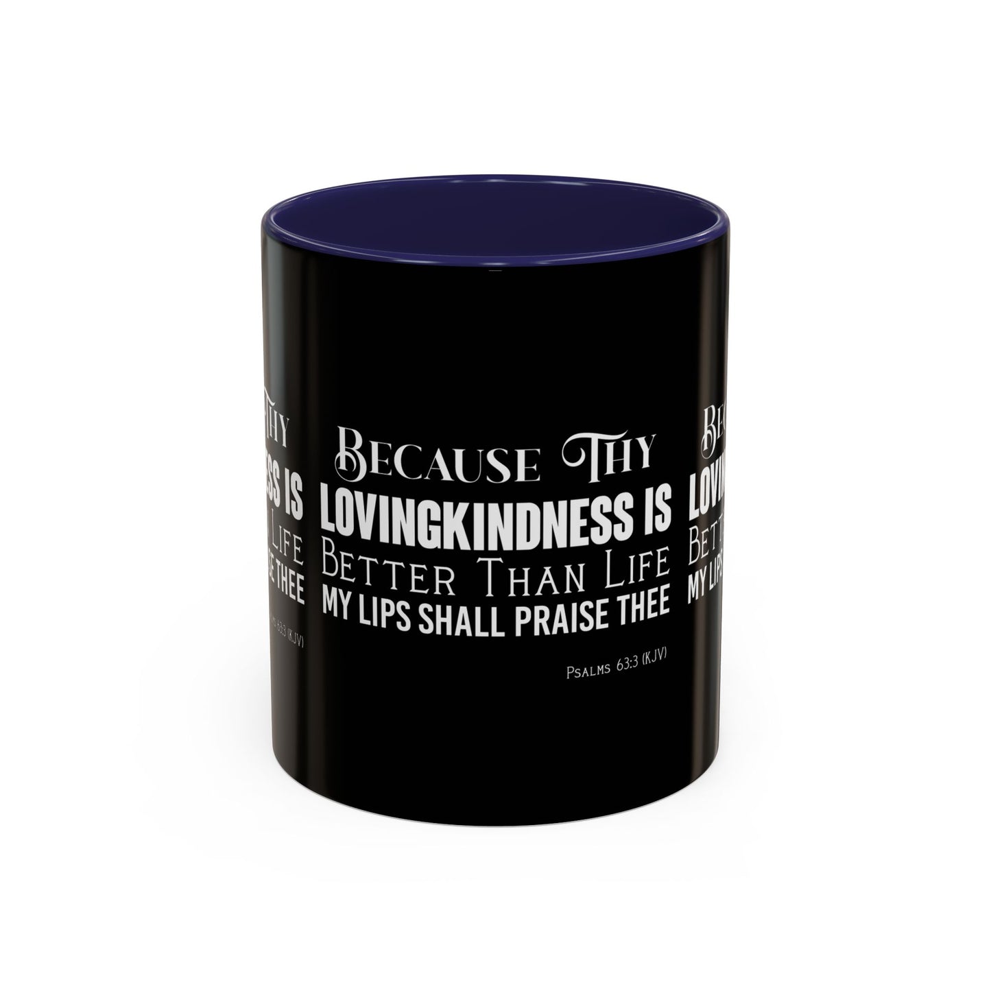 Psalms 63:3 KJV Coffee Mug Thy Lovingkindness is Better than Life Inspirational Christian Gift For Coffee Lovers