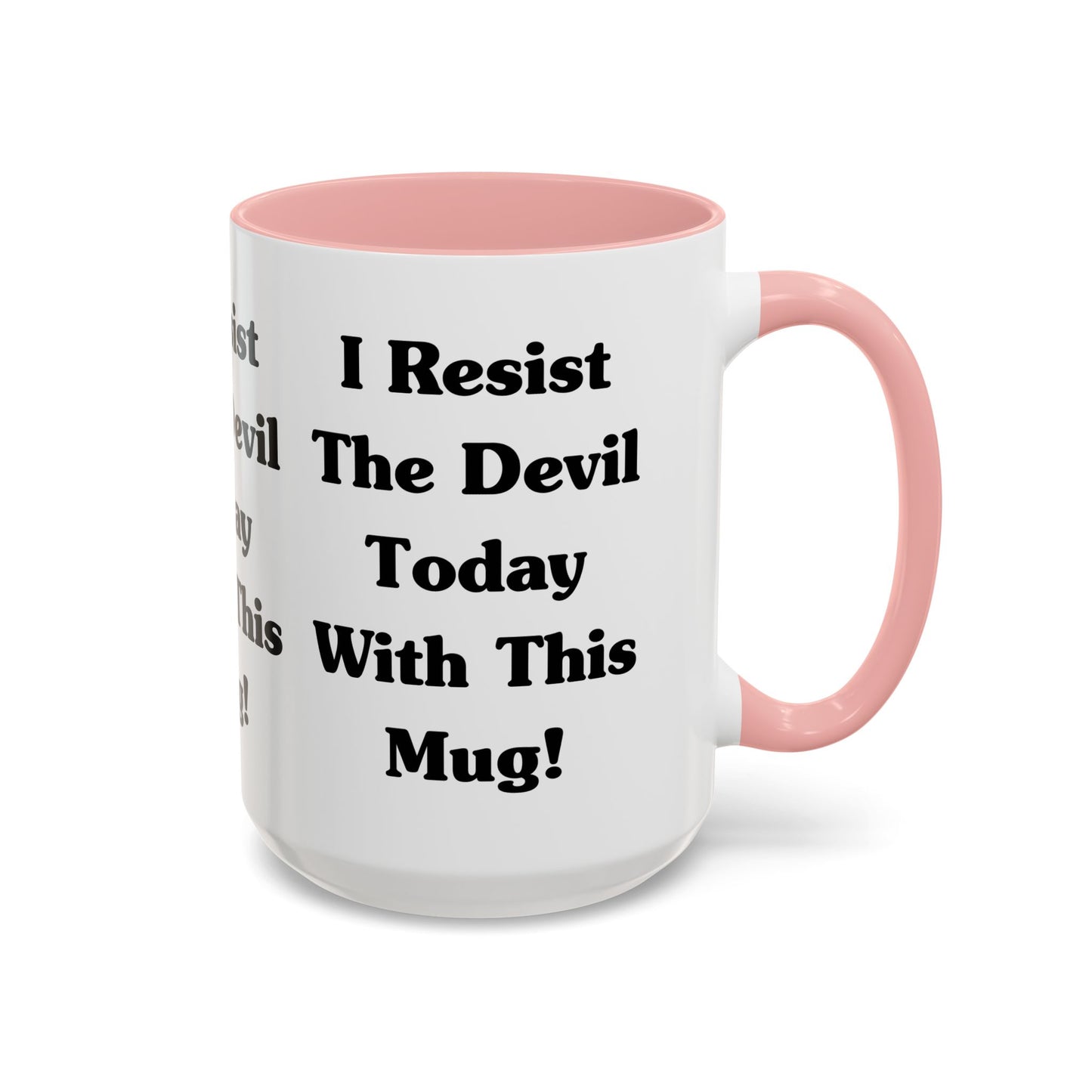 I Resist The Devil Today With This Coffee Mug Inspirational Christian Gift for Faith-Based Coffee Lovers