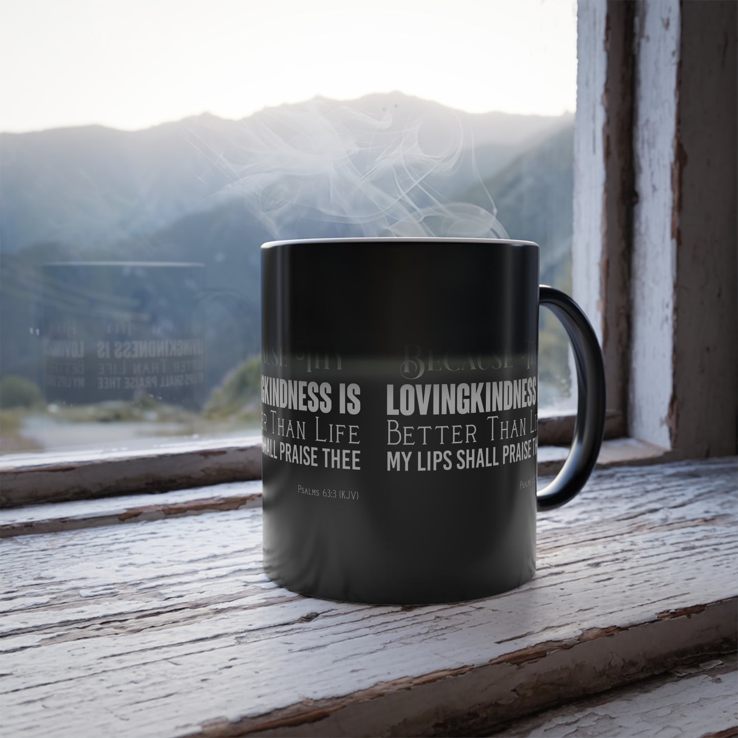 Psalms 63:3 KJV Color Morphing Coffee Mug Thy Lovingkindness is Better than Life Inspirational Christian Gift For Coffee Lovers