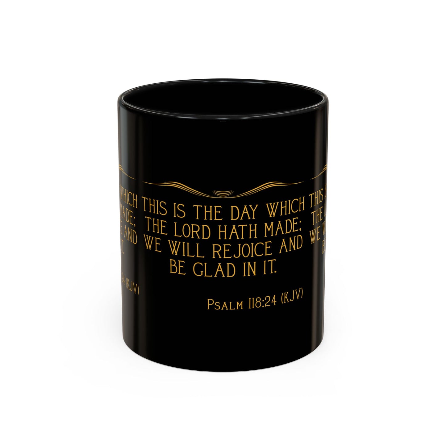 Psalm 118:24 KJV Coffee Mug This is the Day the Lord Has Made Inspirational Christian Gift for Coffee Lovers