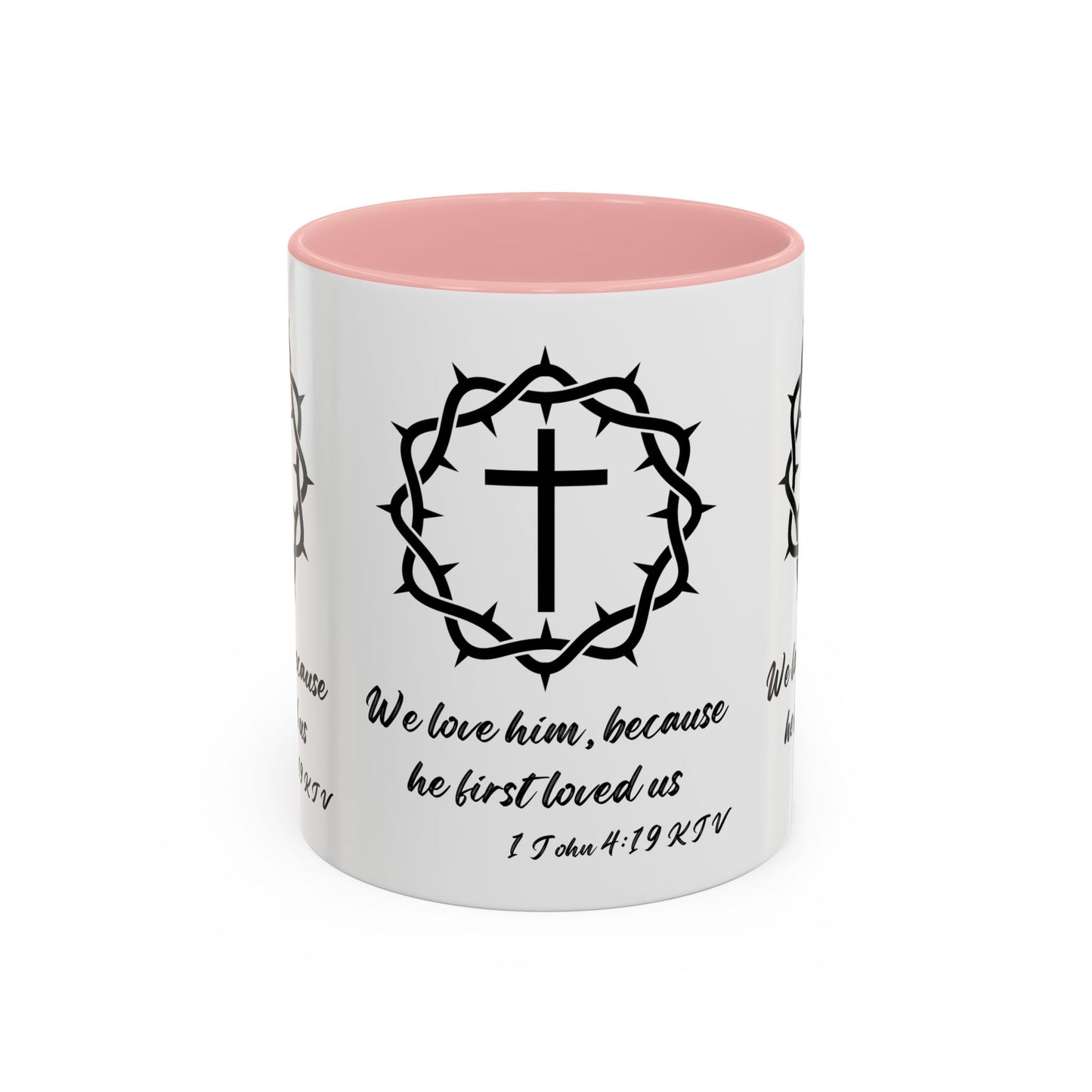 1 John 4:19 KJV Coffee Mug We Love Because He First Loved Us Inspirational Christian Gift For Coffee Lovers