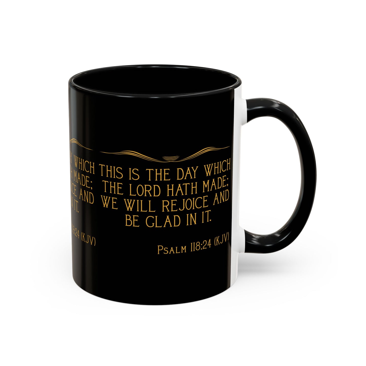 Psalm 118:24 KJV Coffee Mug This is the Day the Lord Has Made Inspirational Christian Gift for Coffee Lovers