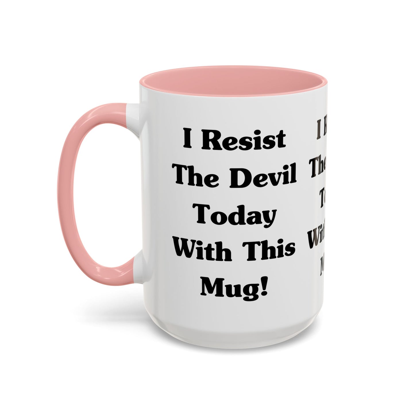 I Resist The Devil Today With This Coffee Mug Inspirational Christian Gift for Faith-Based Coffee Lovers