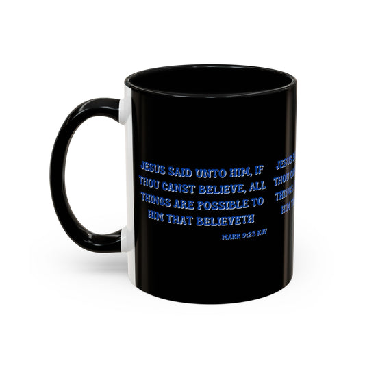 Mark 9:23 KJV Bible Verse Coffee Mug Faith Based Christian Gift