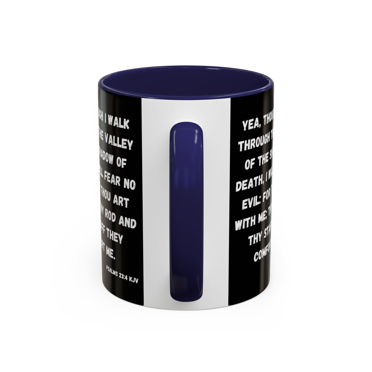 Psalms 23:4 KJV Coffee Mug I Will Fear No Evil Inspirational Christian Gift