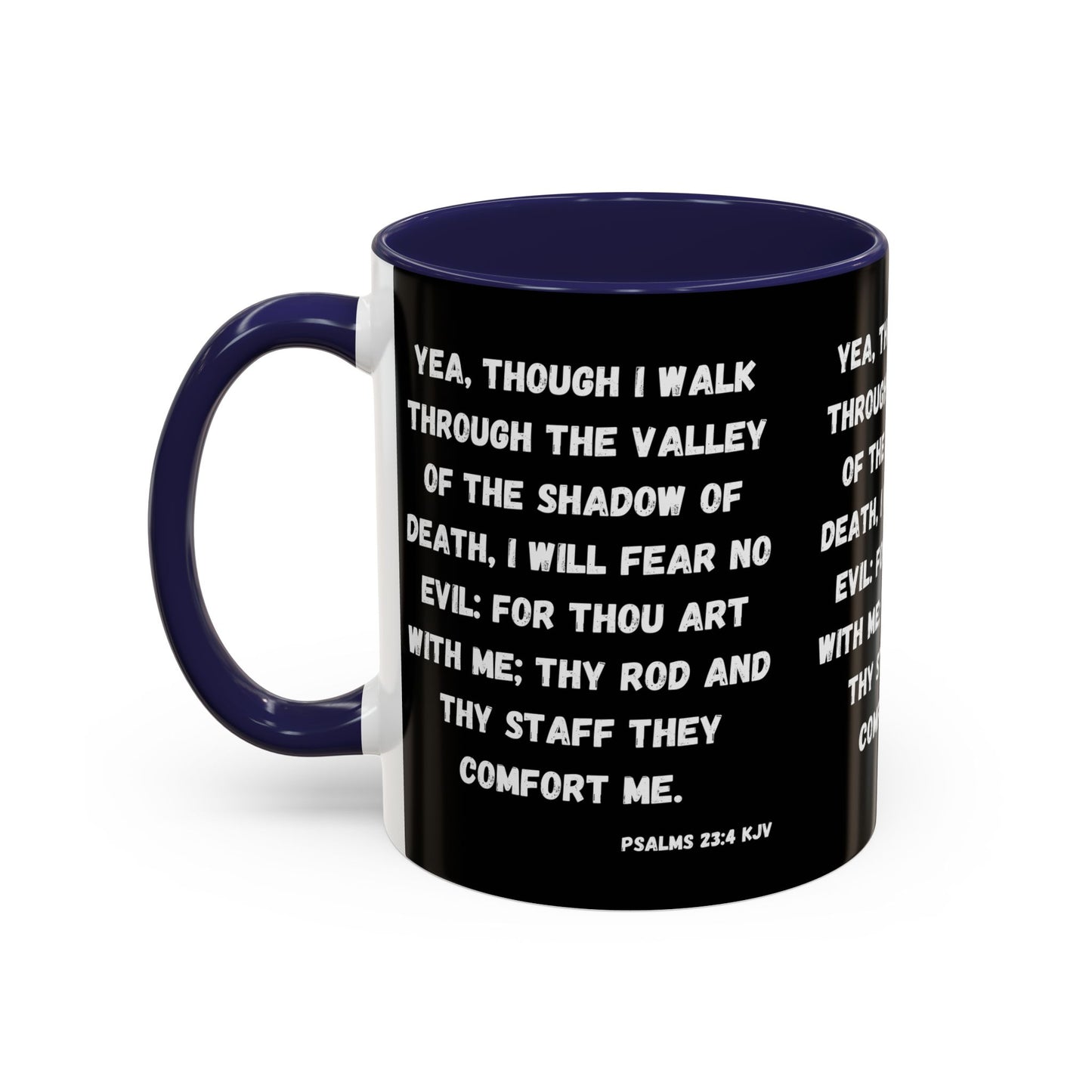 Psalms 23:4 KJV Coffee Mug I Will Fear No Evil Inspirational Christian Gift