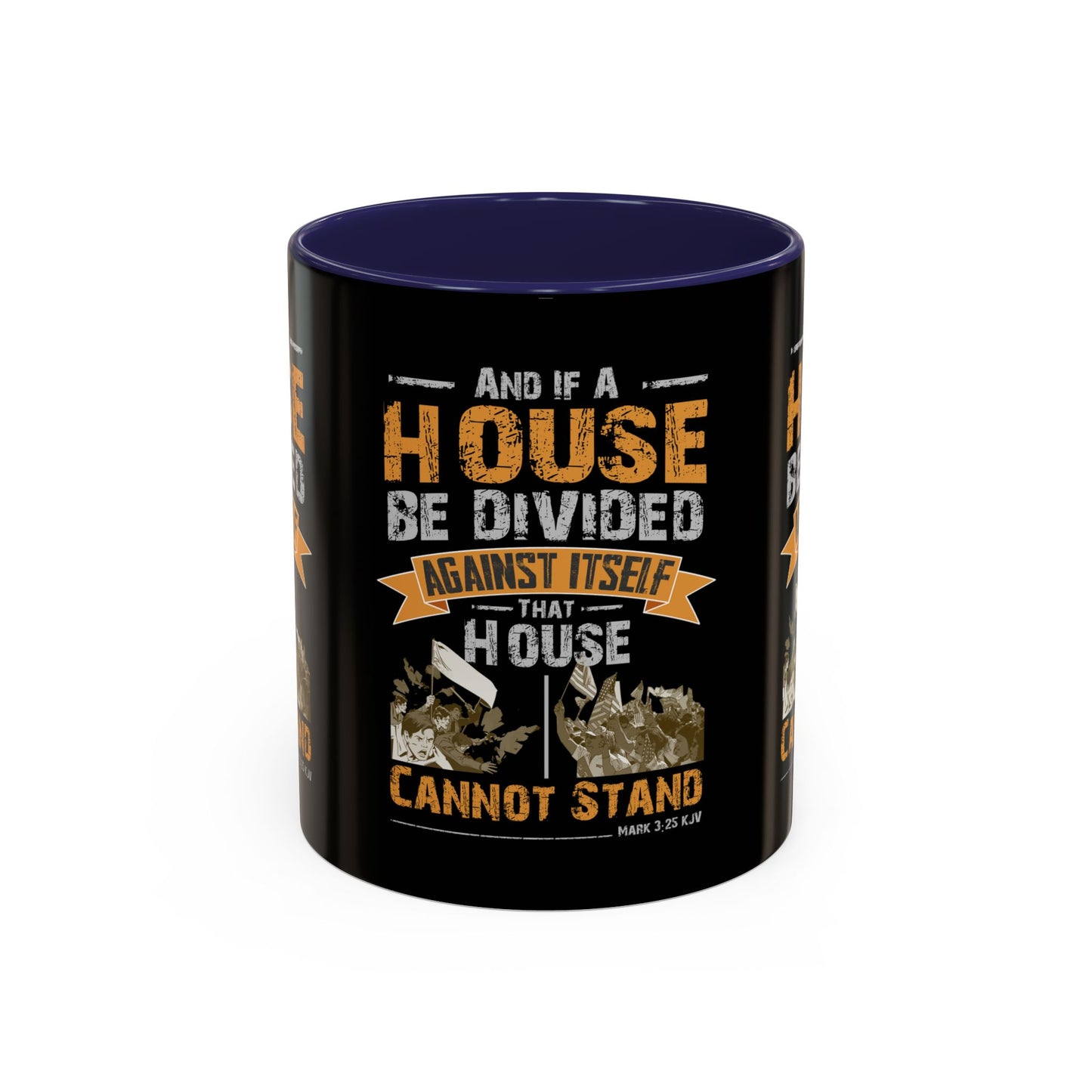 Mark 3:25 KJV Coffee Mug A House Divided Cannot Stand Influential Christian Gift for Coffee Lovers